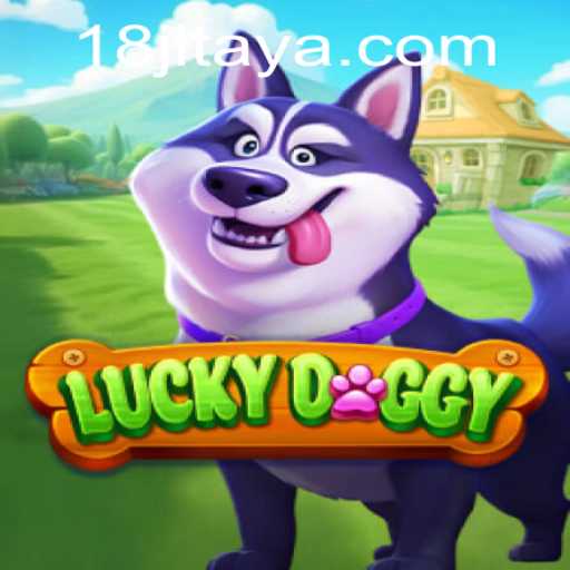 Exploring the Thrills of LuckyDoggy 18JL